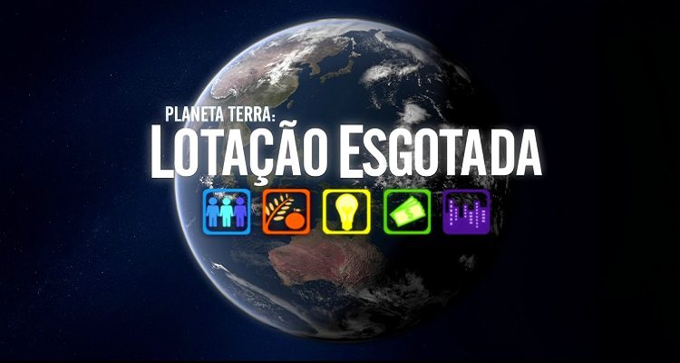 O PLANETA JÁ NÃO CHEGA PARA NÓS